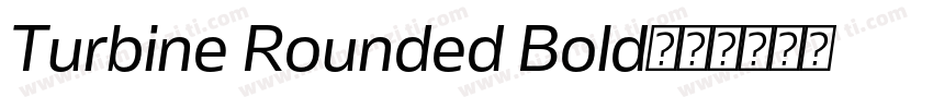 Turbine Rounded Bold字体转换